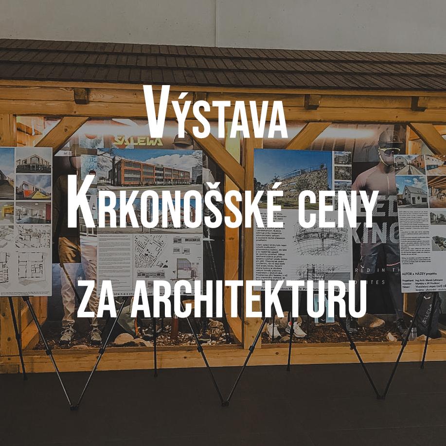 Výstava Krkonošské ceny za architekturu 2024 v budově Lanové dráhy Sněžka