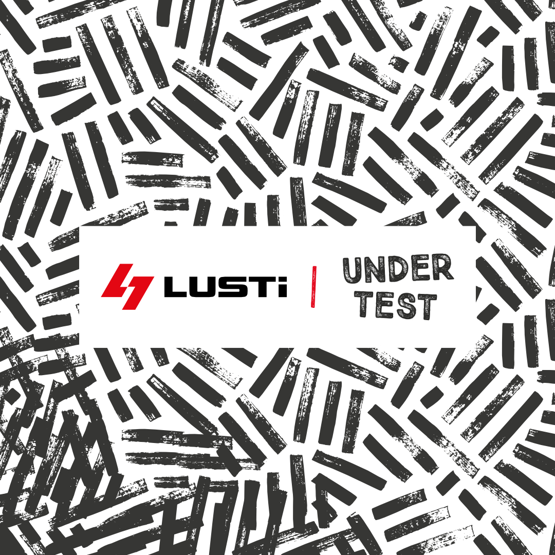 Lusti Under Test