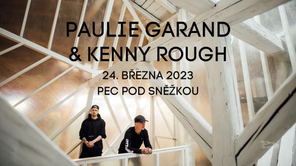 Paulie Garand & Kenny Rough 