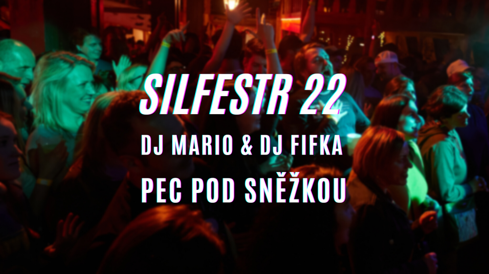 SilFestr party pod Sněžkou 2022: DJ Mario & DJ Fifka